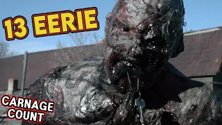 13 Eerie (2013) Carnage Count