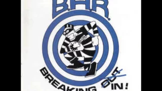 Butthole Rebellion(B.H.R.)-Breakin In!