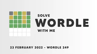 Wordle 249 - 23 February 2022