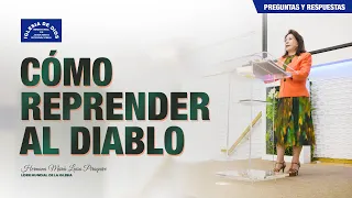 Cómo reprender al diablo - Hna. María Luisa Piraquive, #IDMJI