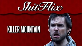 ShitFlix | "Killer Mountain" (2011)