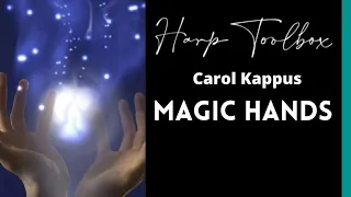 Magic Hands with Carol Kappus: Harp Toolbox