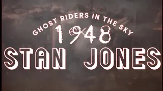 Ghost Riders in the Sky - Lyrics - Original Song - Stan Jones (1948)