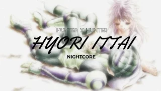 Hunter X Hunter 2011 Ending 5 & 6 "Hyori Ittai" Yuzu  [NightCore]
