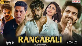 Rangabali 2023 Full Movie Hindi Dubbed Release Update | Naga Shaurya New Movie | South Movie New