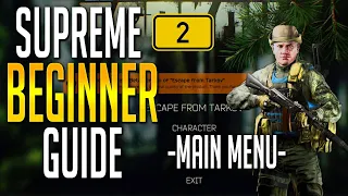 Escape From Tarkov Supreme Beginner Guide (Part 2) - Main Menu - BEFORE YOU START PLAYING