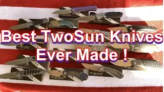 Best TwoSun knives ever made !!!!