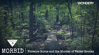 Florence Burns and the Murder of Walter Brooks | Morbid | Podcast