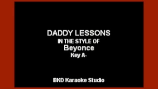 Daddy Lessons (In the Style of Beyonce) (Karaoke with Lyrics)