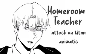 Homeroom Teacher Animatic | Attck on titan | aot animatic 🌱✨