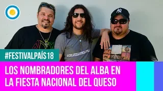 Festival País '18 - Los Nombradores del Alba en la Fiesta Nacional del Queso