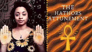 ☥ The Hathors Attunement/Activation☥-Connect to the Hathor Frequency
