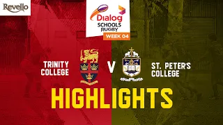 HIGHLIGHTS | Trinity College vs St. Peter's College - Dialog Schools Rugby League 2023