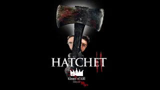 Hatchet 2: A KoK's Adventure