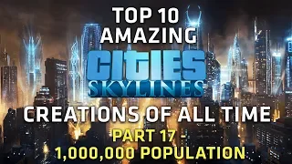 MEGA Cities with 1,000,000 population (Cities Skylines)