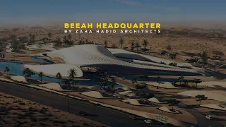 Beeah's Headquarter - A Masterpiece by Zaha Hadid Architects