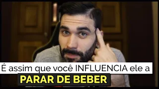 É assim que você influencia o alcoolista a parar de beber