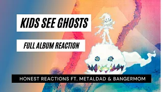 KIDS SEE GHOSTS  Kanye & Kid Cudi - Full Album Reaction -  Honest Reactions