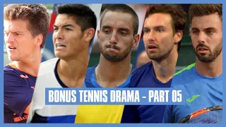 Bonus Tennis Drama | Part 05 | You're Blind! Go Away!
