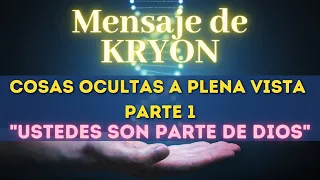 "COSAS OCULTAS A PLENA VISTA" Parte 1 Mensaje de KRYON