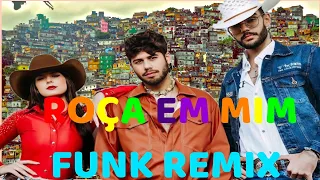 Roça Em Mim Funk Remix - Zé Felipe,Ana Castela E Luan Pereira - DJ Yguuh