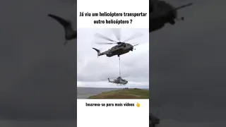 Já viu um helicóptero transportar outro helicóptero? #shorts