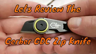 Gerber GDC Zip Blade EDC Knife Review