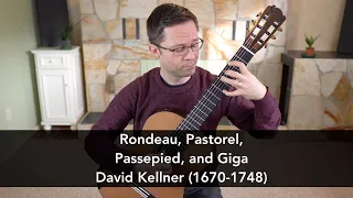 Rondeau, Pastorel, Passepied, Giga by David Kellner for Classical Guitar