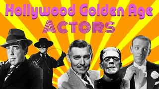 HOLLYWOOD GOLDEN AGE ACTORS (Clark Gable, Tyrone Power, Gary Cooper, Boris Karloff & Many More!)