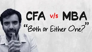 CFA or MBA or both?