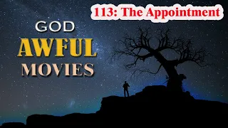 God Awful Movies #113: The Appointment