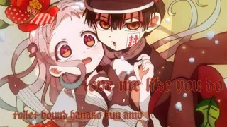 love me like you do /toilet bound hanako kun amv