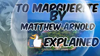 To Marguerite By Matthew Arnold Explained