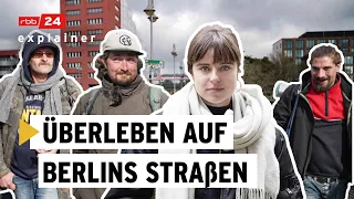 Obdachlos in Berlin: "Ohne unsere Freunde hätten wir gar nichts" | rbb24 explainer