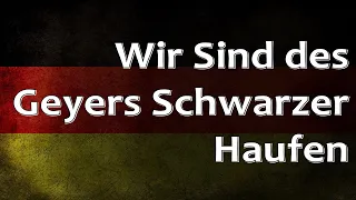 German Folk Song - Wir sind des Geyers schwarzer Haufen