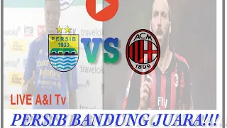 MATCH EXBHITION : Persib vs Ac Milan