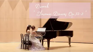 Dvorak " Slavonic Dances Op.72-2 " / ドヴォルザーク：スラヴ舞曲Op.72-2 (ピアノ連弾)