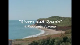 Rivers and Roads: A Pandemic Summer - Super 8 Short Film