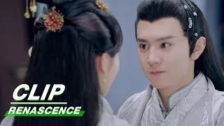 Clip: Yao Moxin Tells Ye Junqing The Truth | RENASCENCE EP27 | 凤唳九天 | iQIYI