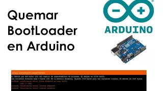 Como quemar bootloader en arduino