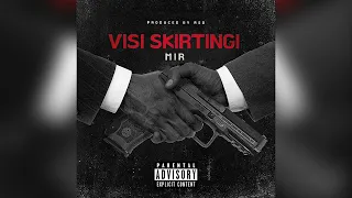 M I R - Visi Skirtingi