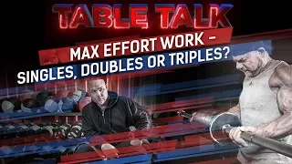 Max Effort Work - Singles, Doubles or Triples? | elitefts.com