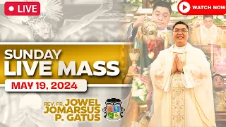 SUNDAY FILIPINO LIVE MASS TODAY II MAY 19, 2024 II FR. JOWEL JOMARSUS GATUS