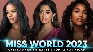 MISS WORLD 2023 - TOP 12 HOT PICKS