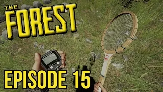 The Forest (Alpha v0.42) - Tennis Racket & Pedometer | Episode 15