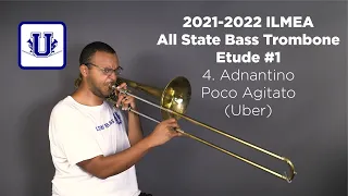 2021-2022 ILMEA Bass Trombone Etude #1 Illinois Cycle 3 4.Andantino Poco Agitato Concert Etudes Uber