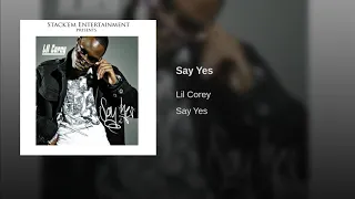 Say Yes - Lil Corey