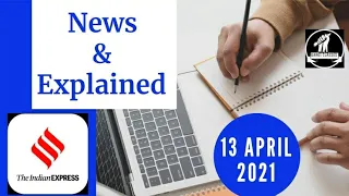13th April 2021 | Gargi Classes News & Explained Analysis
