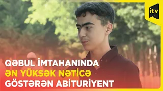 Qəbul imtahanında ən yüksək nəticə göstərən abituriyent