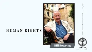 Bill Bowring's Lecture on "Human Rights"